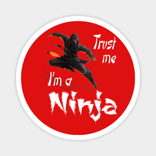 Trust Me I'm a Ninja Magnet